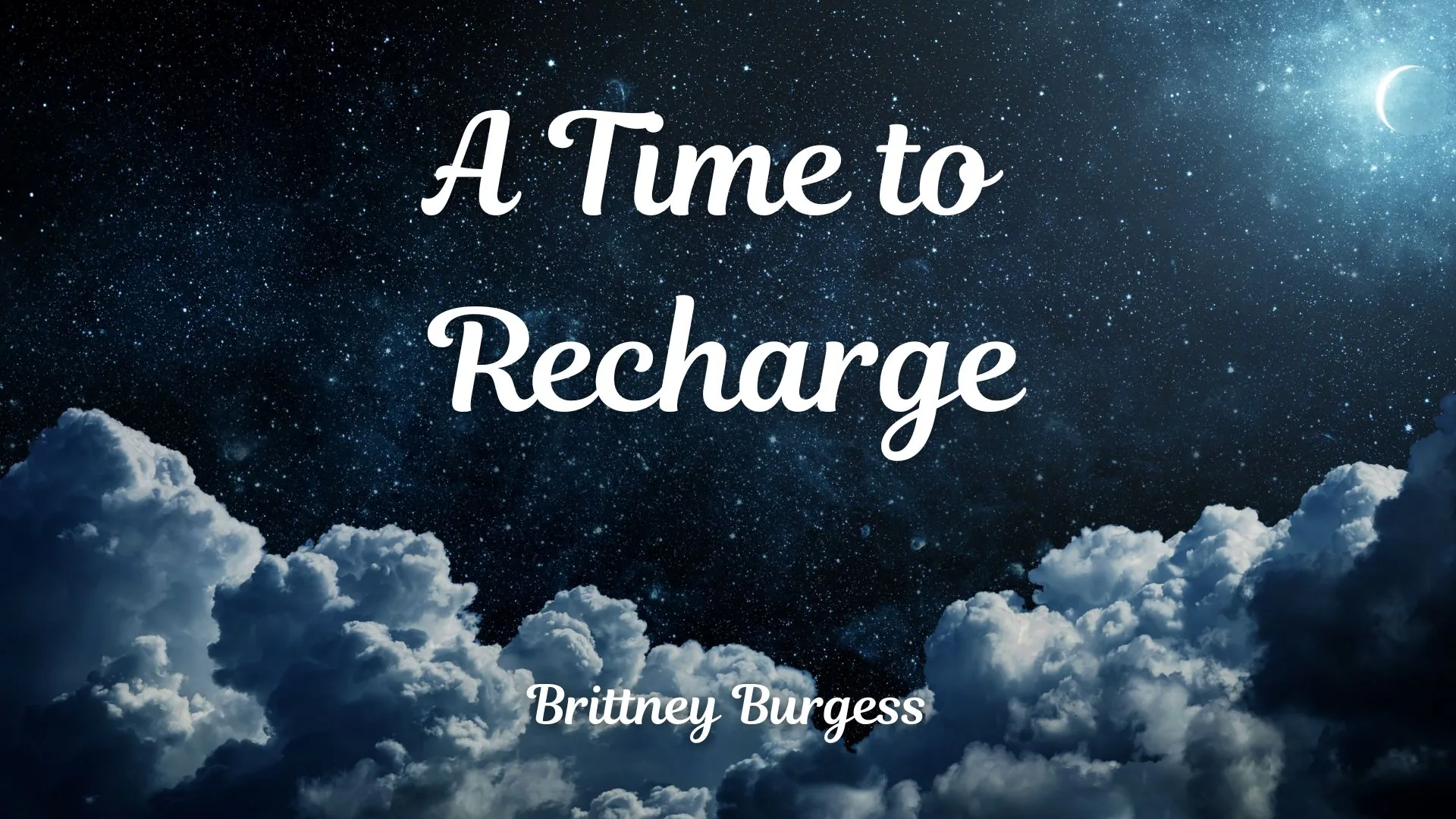 A Time to Recharge